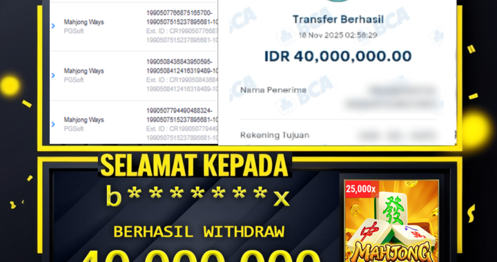SELAMAT KEPADA ID b*****x BERHASIL WITHDRAW Rp.40.000.000